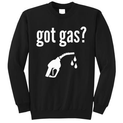 Got Gas Funny Gas Pump Got Gas Sweatshirt