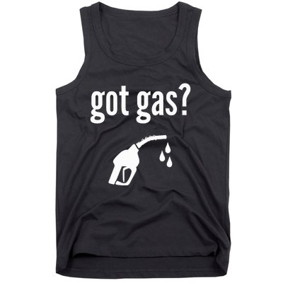 Got Gas Funny Gas Pump Got Gas Tank Top