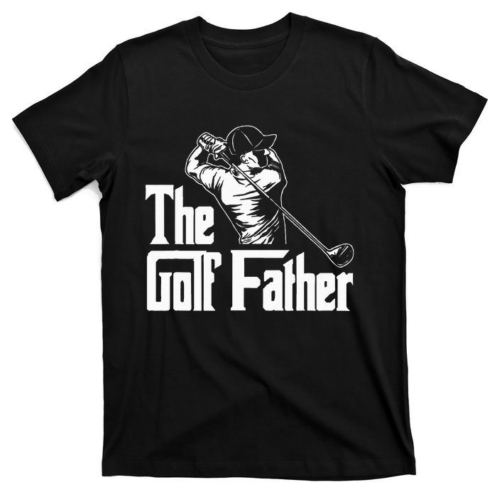 Golf Golfer Father Golfing Player Ball Course Putter Caddy T-Shirt