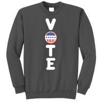 Great Gift For Vote Usa Flag Vote Elections Tall Sweatshirt