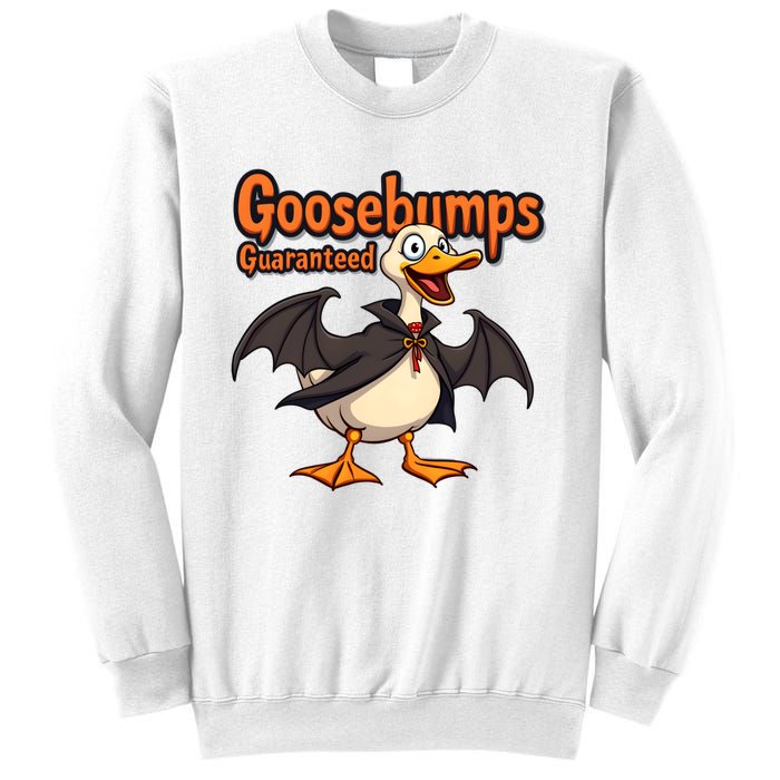 Goosebumps Guaranteed Funny Halloween Sweatshirt