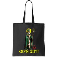 Gon Git Funny St Patricks Day Shamrock St Patty Party Irish Bag