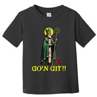 Gon Git Funny St Patricks Day Shamrock St Patty Party Irish Toddler T-Shirt