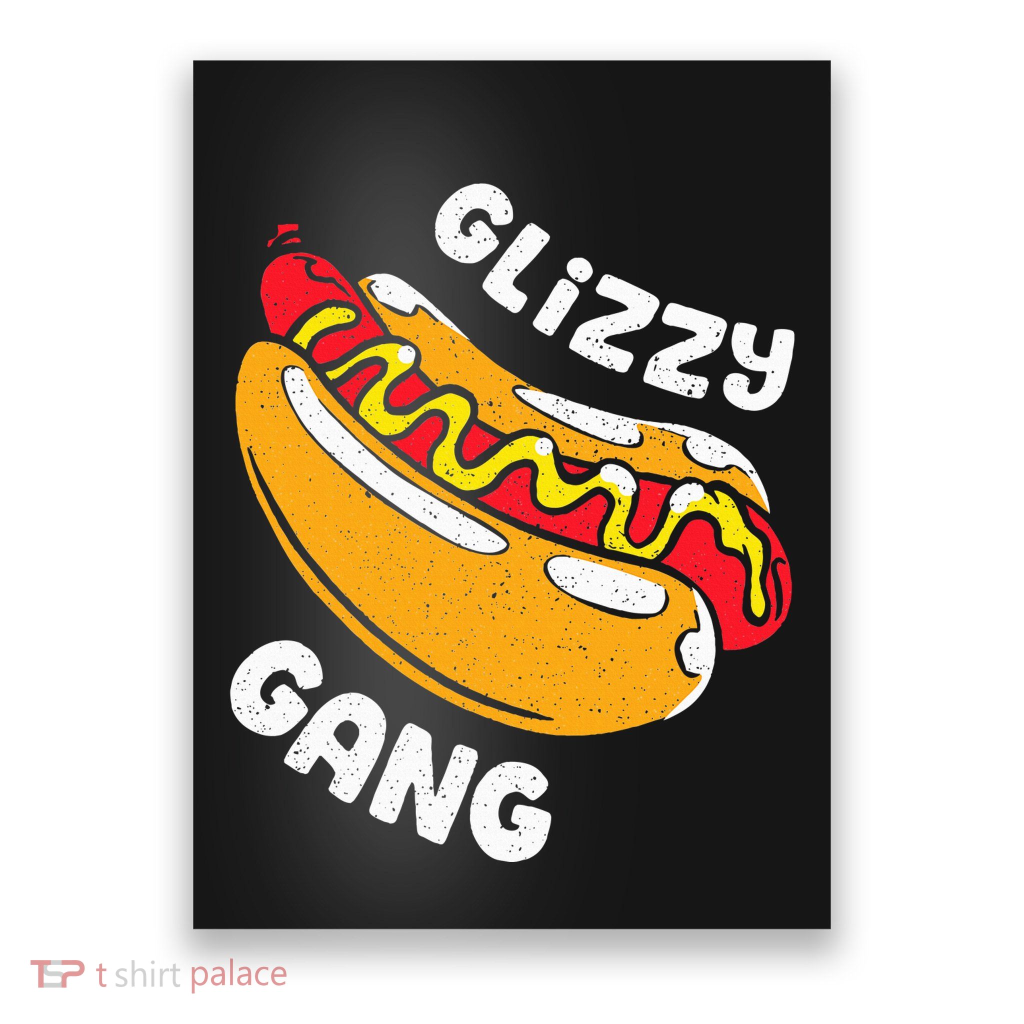 Glizzy Gang Funny Hot Dog Poster