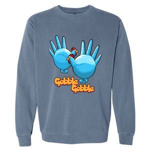 Gobble Gobble Funny Thanksgiving Turkey Garment-Dyed Sweatshirt