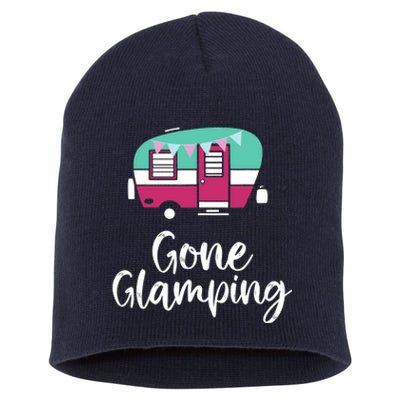 Gone Glamping Funny Glamper Queen Glamper Girl Glamping Short Acrylic Beanie