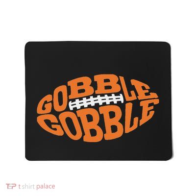 Gobble Gobble Football Mousepad