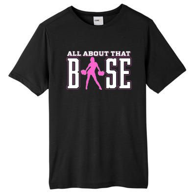 Great Gift For The Cheerleader All About That Base Cheerleading Tall Fusion ChromaSoft Performance T-Shirt