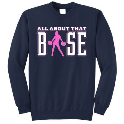 Great Gift For The Cheerleader All About That Base Cheerleading Tall Sweatshirt