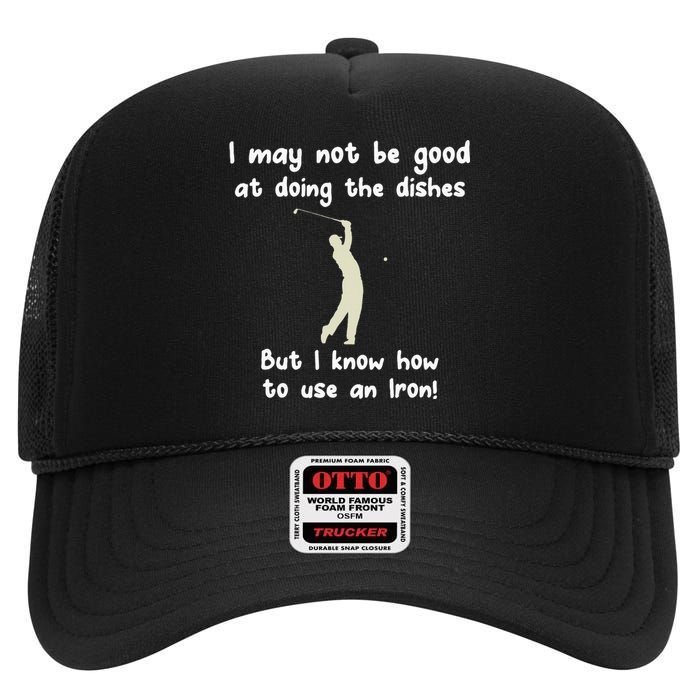 Golf Gag Fun Vintage Golfing Iron Pun Joke Golfer High Crown Mesh Back Trucker Hat