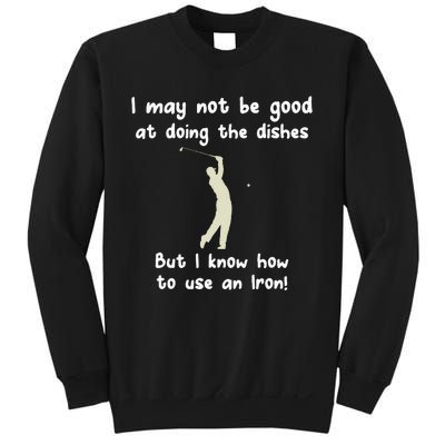 Golf Gag Fun Vintage Golfing Iron Pun Joke Golfer Sweatshirt