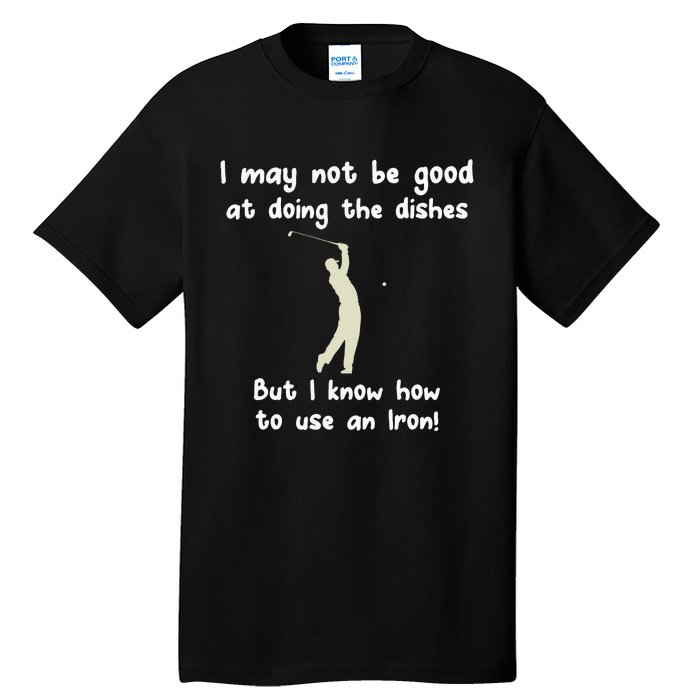 Golf Gag Fun Vintage Golfing Iron Pun Joke Golfer Tall T-Shirt