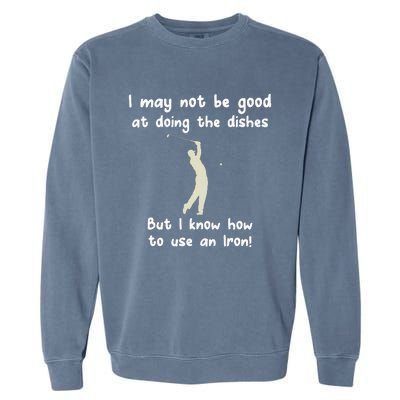 Golf Gag Fun Vintage Golfing Iron Pun Joke Golfer Garment-Dyed Sweatshirt