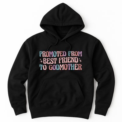 Godmother Gifts For Godparents On Baptism Day Promoted From Best Friend To Godmo Hoodie