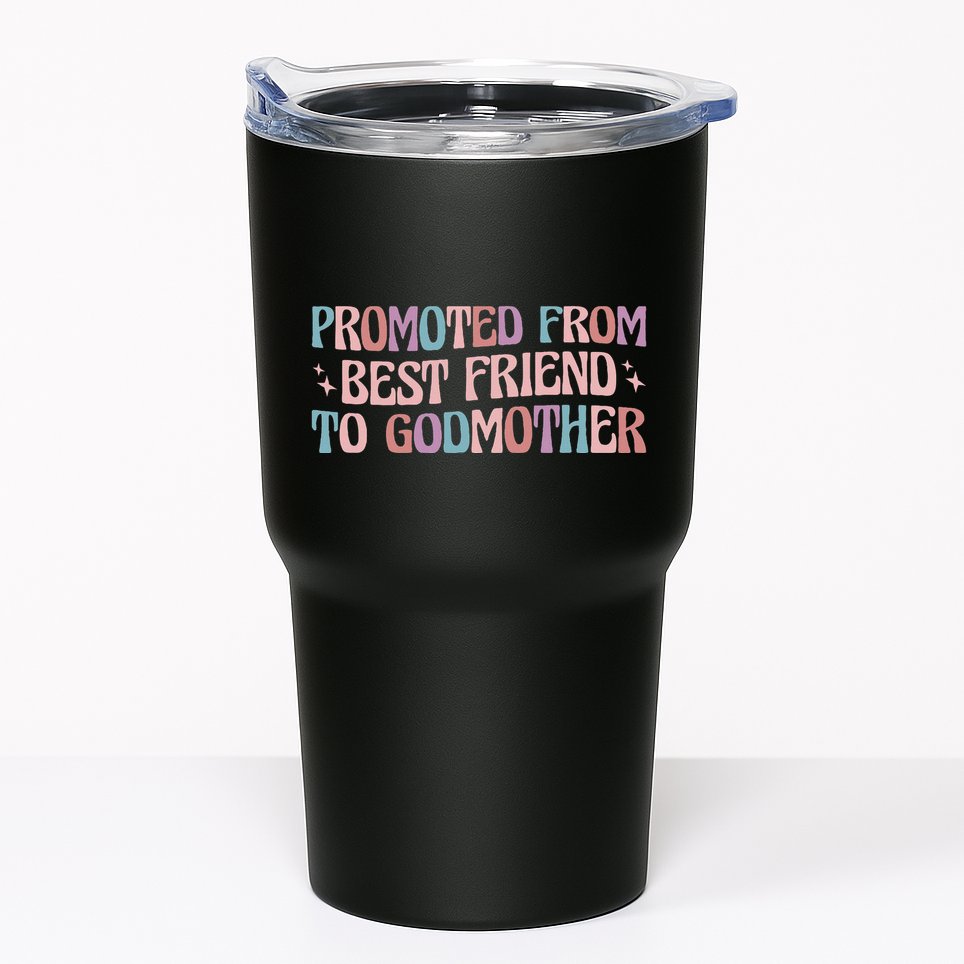 Godmother Gifts For Godparents On Baptism Day Promoted From Best Friend To Godmo Tumbler