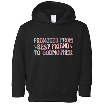 Godmother Gifts For Godparents On Baptism Day Promoted From Best Friend To Godmo Toddler Hoodie