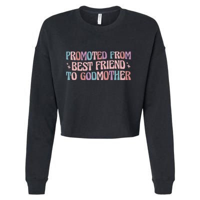 Godmother Gifts For Godparents On Baptism Day Promoted From Best Friend To Godmo Cropped Pullover Crew
