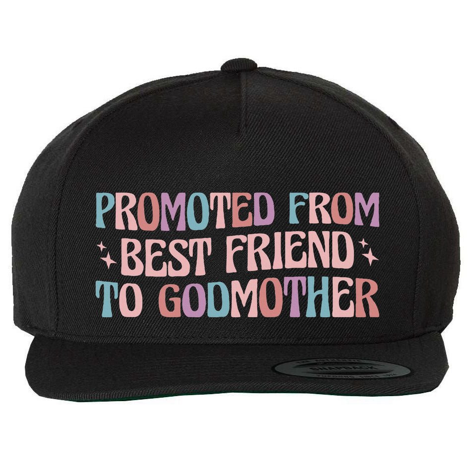 Godmother Gifts For Godparents On Baptism Day Promoted From Best Friend To Godmo Wool Snapback Cap