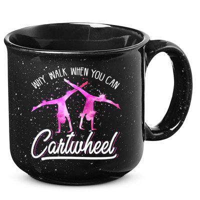 Gymnast Gift For Girls Why Walk When You Can Cartwheel 15oz Campfire Ceramic Mug