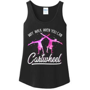 Gymnast Gift For Girls Why Walk When You Can Cartwheel Ladies Essential Tank