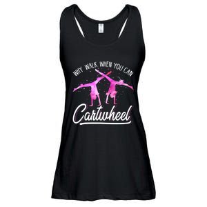 Gymnast Gift For Girls Why Walk When You Can Cartwheel Ladies Essential Flowy Tank