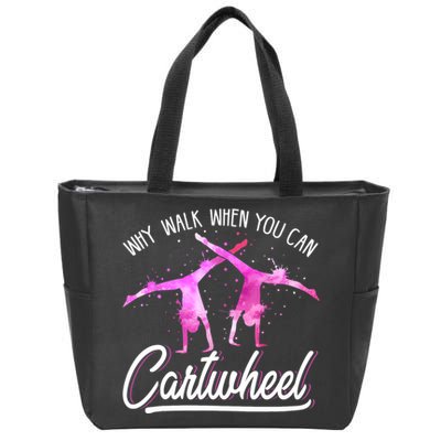 Gymnast Gift For Girls Why Walk When You Can Cartwheel Zip Tote Bag