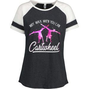 Gymnast Gift For Girls Why Walk When You Can Cartwheel Enza Ladies Jersey Colorblock Tee