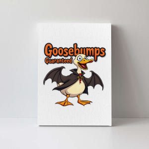 Goosebumps Guaranteed Funny Halloween Canvas