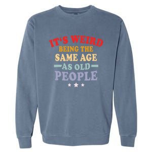 Grandpa & Grandma Funny Old People Retro Gift Garment-Dyed Sweatshirt