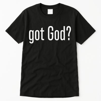 Got God Funny Christian Jesus Religion Tall T-Shirt