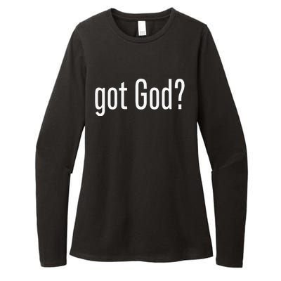 Got God Funny Christian Jesus Religion Womens CVC Long Sleeve Shirt