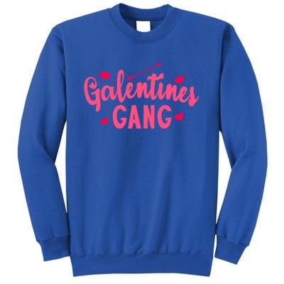 Galentines Gang Funny Valentines Day Quote Outfit Meaningful Gift Tall Sweatshirt