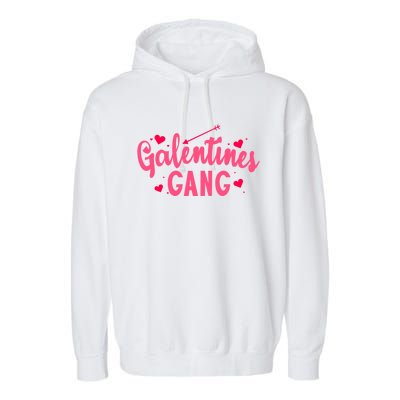 Galentines Gang Funny Valentines Day Quote Outfit Meaningful Gift Garment-Dyed Fleece Hoodie