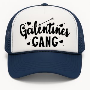 Galentines Gang Funny Valentines Day Quote Outfit Cool Gift Trucker Hat