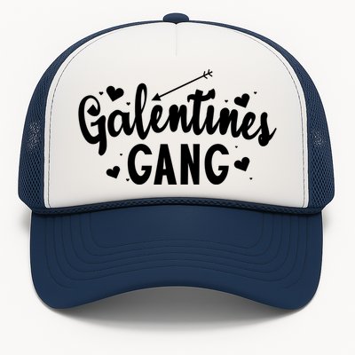 Galentines Gang Funny Valentines Day Quote Outfit Cool Gift Trucker Hat