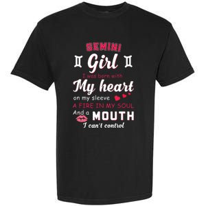 Gemini Girl Funny Quote With Zodiac Sign Birthday Gift Garment-Dyed Heavyweight T-Shirt