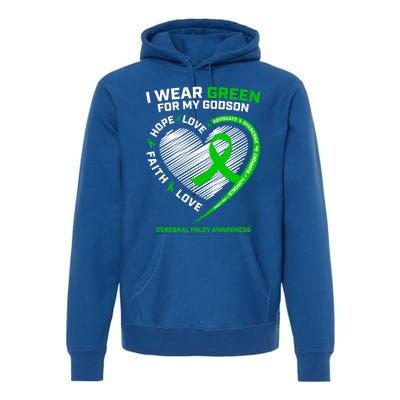 Godmother Godfather Funny Gift I Wear Green Godson Cerebral Palsy Funny Gift Premium Hoodie