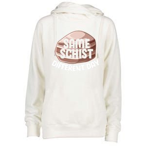 Geologist Geology Funny Same Schist Different Day Cute Gift Womens Funnel Neck Pullover Hood