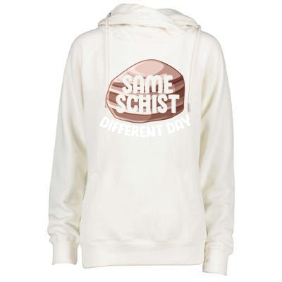 Geologist Geology Funny Same Schist Different Day Cute Gift Womens Funnel Neck Pullover Hood