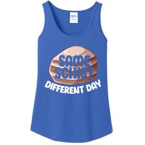 Geologist Geology Funny Same Schist Different Day Cute Gift Ladies Essential Tank