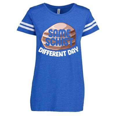 Geologist Geology Funny Same Schist Different Day Cute Gift Enza Ladies Jersey Football T-Shirt