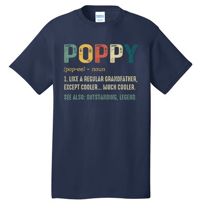 Grandpa Gifts For Poppy Fathers Day Birthday Tall T-Shirt