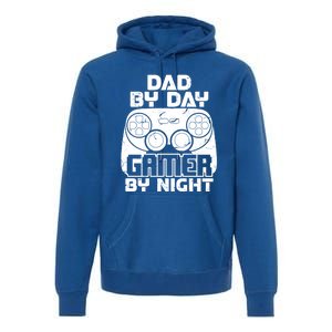 Gaming Games Fathers Day Dad By Day Gamer By Night Gift Premium Hoodie