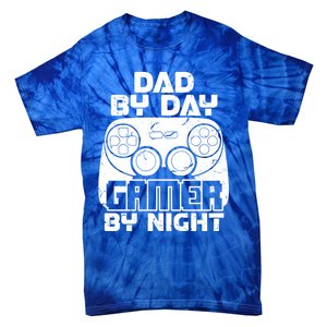 Gaming Games Fathers Day Dad By Day Gamer By Night Gift Tie-Dye T-Shirt