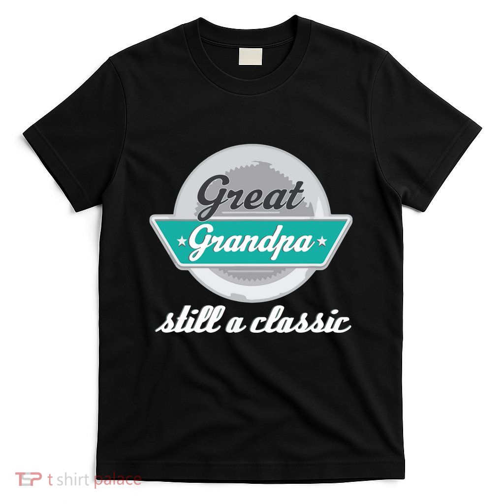 Great Grandpa Gifts Funny Fathers Day Vintage T-Shirt