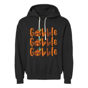 GOBBLE GOBBLE GOBBLE Thanksgiving Garment-Dyed Fleece Hoodie