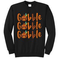 GOBBLE GOBBLE GOBBLE Thanksgiving Tall Sweatshirt