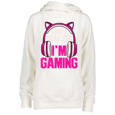 Gamer Girl Gaming I Can't Hear You I'm Gaming Video Games Gift Womens Funnel Neck Pullover Hood