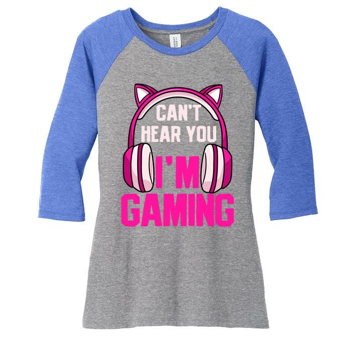 Gamer Girl Gaming I Can't Hear You I'm Gaming Video Games Gift Women's Tri-Blend 3/4-Sleeve Raglan Shirt