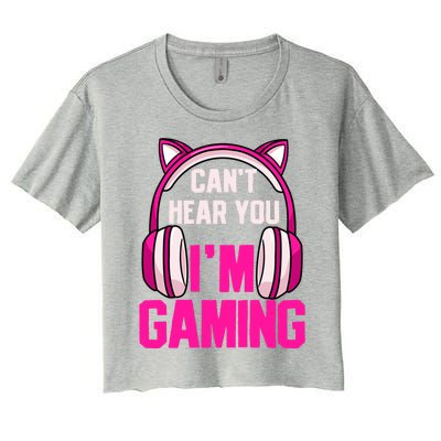 Gamer Girl Gaming I Can't Hear You I'm Gaming Video Games Gift Women's Crop Top Tee